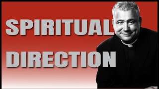 Entering the Convent and Spiritual Direction