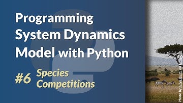 Programming System Dynamics Model with Python - Species Competitions