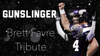Gunslinger - Brett Favre Tribute