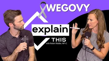 WEGOVY / Explain This with Robin Riddle, NP-C