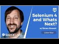 Selenium 4 and What’s Next with Simon Stewart