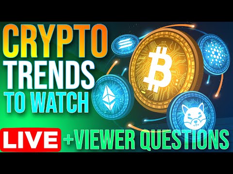 Viewer Q&A + Crypto Trends To Watch | Bitcoin & Altcoins