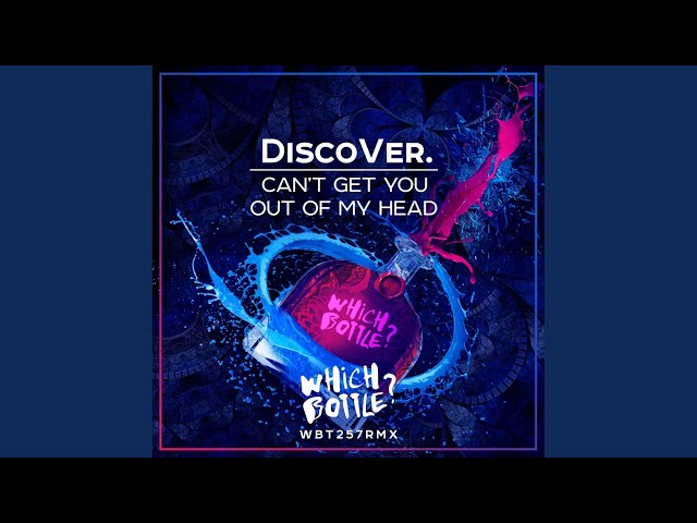 DiscoVer - Can’t Get You Out Of My Head