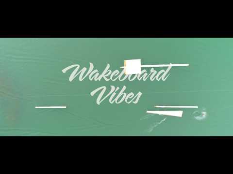 WAKEBOARD VIBES /