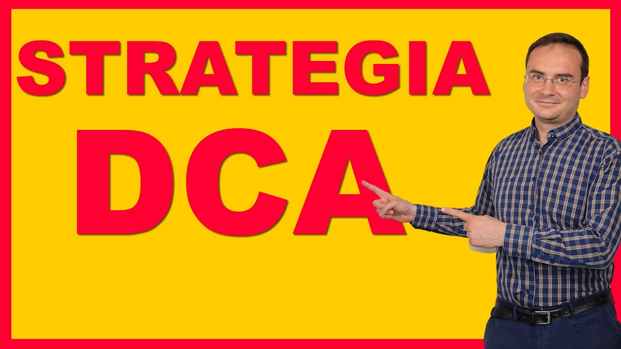 Strategia Dca Avantaje Si Dezavantaje Youtube