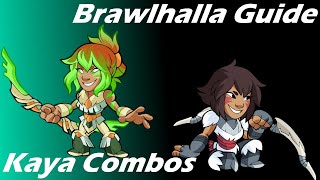 Brawlhalla Guide | Easy Kaya Combos