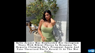 Kylie Jenner Has Bombarded Her Instagram Story With Bikini Photos In Response To Reports Claiming Sh