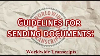 Guidelines for Sending Documents | Worldwide Transcripts