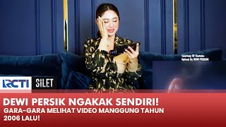 KOCAK BANGET! Dewi Persik Ngakak Lihat Video Manggungnya Tahun 2006!! | SILET