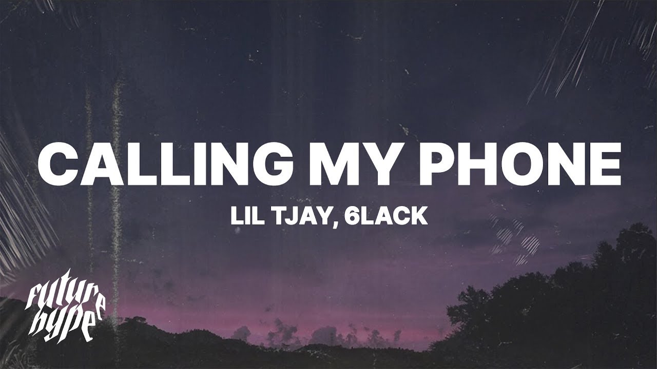 Lil Tjay Calling My Phone (Lyrics) ft. 6LACK YouTube