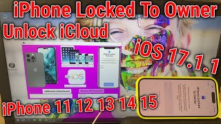 iOS 17.1.1 Bypass iCloud Lost Disabled Blacklisted Locked to Owner iPhone 13 11 12 14 15