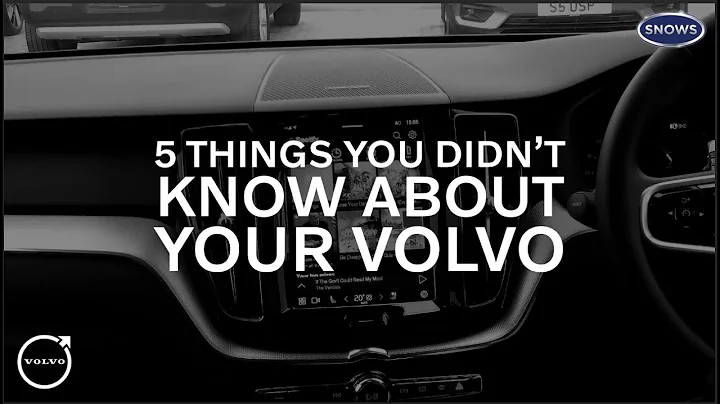 5 THINGS YOU DIDN'T KNOW ABOUT YOUR VOLVO