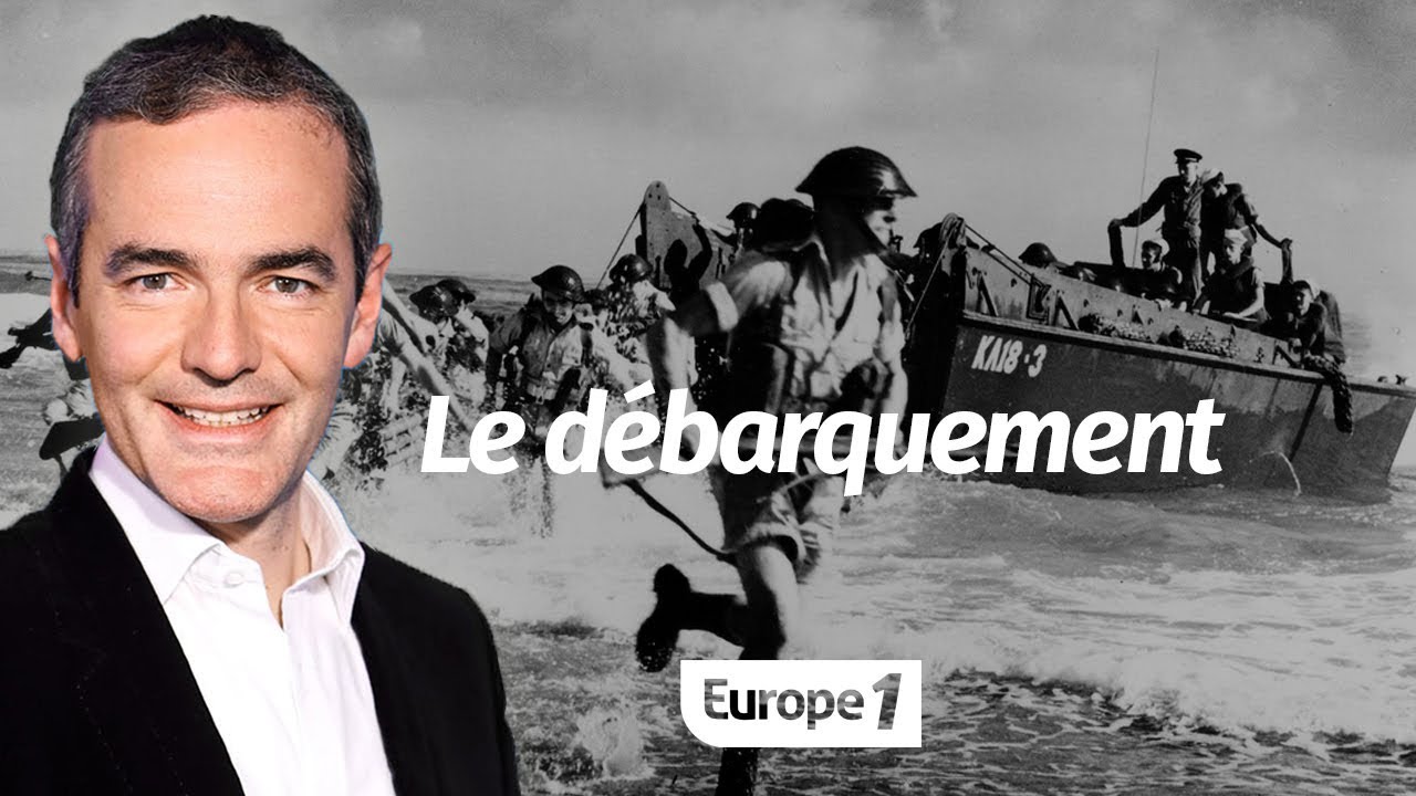 Au cœur de l'Histoire: Le débarquement (Franck Ferrand)