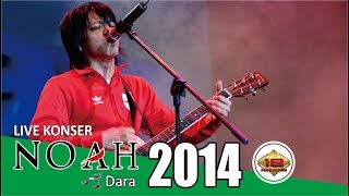 Download Lagu Live Konser Noah Band - Dara @Surabaya, 28 Februari 2014 MP3