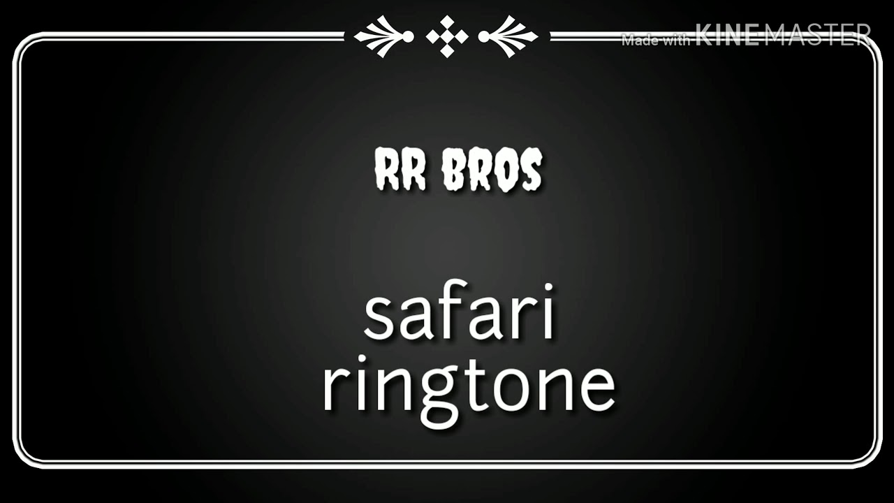 safari ringtone