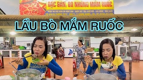 ĐẶC SẢN BÌNH DƯƠNG BÒ NHÚNG MẮM RUỐC NGÃ BA CÂY NHANG THƠM NGON NỨC TIẾNG