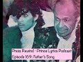 Fathers song press rewind  prince lyrics podcast