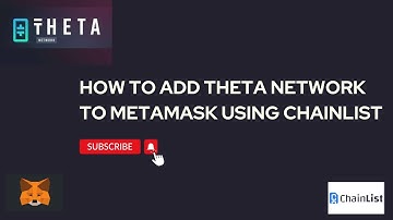 Theta Blockchain Development: Adding Theta Network to MetaMask Using Chainlist