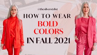 HOW TO WEAR BOLD COLORS THIS SEASON! | Women over 50's Style Guide | The Silver Stylist