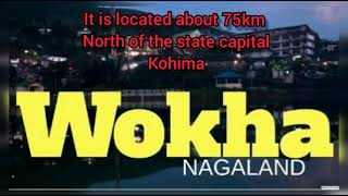 Wokha town,Nagaland...