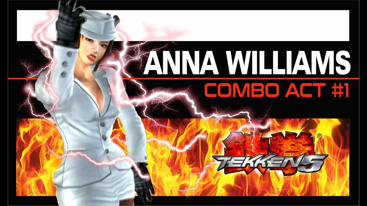 Tekken 5 - Anna Williams Combo Act. # 1 - 