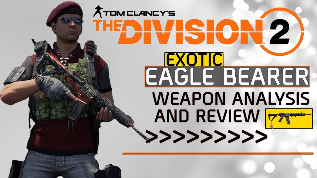 The Exotic Eagle Bearer AR Analysis and Review | The Division 2