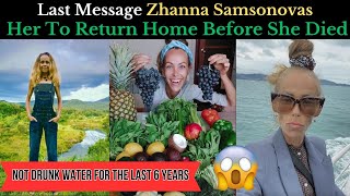 Leaked Message Zhanna Samsonovas Mother Revealed How She Urged Her To Return Home Before She Died