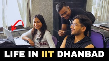 IIT Dhanbad Campus Tour | Vlog | Hostel Life | Placement | College | JEE Advanced 2025 Cut Off