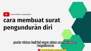 Cara Membuat Surat Pengunduran Diri (Resign) Yang Baik ! Beserta Link Download File Doc Surat Resign