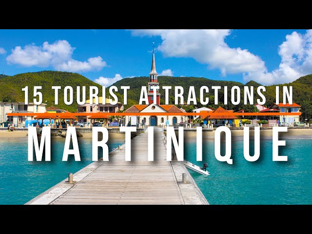 15 Top-Rated Tourist Attractions in Martinique | Travel Video - Secret ...