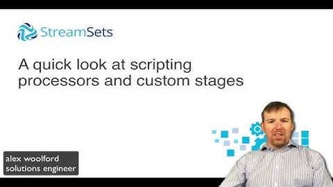 scripting processors and custom stages with StreamSets Data Collector