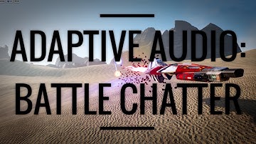 Mini Series Part 3: Battle Chatter Sound Effects | UE4 Audio Tutorial