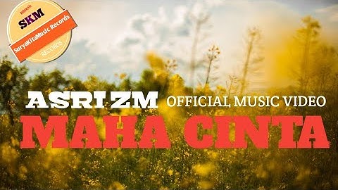 Asri Zm - Maha Cinta "Yunita ababil" [OFFICIAL VIDEO CLIP]