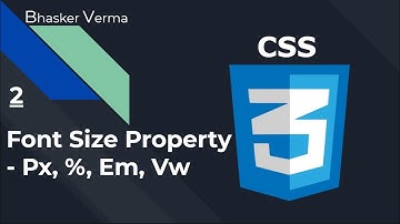 CSS Tutorial for beginners in Hindi #32| Font Size (Part 2) - Pixel, %, Em and Vw