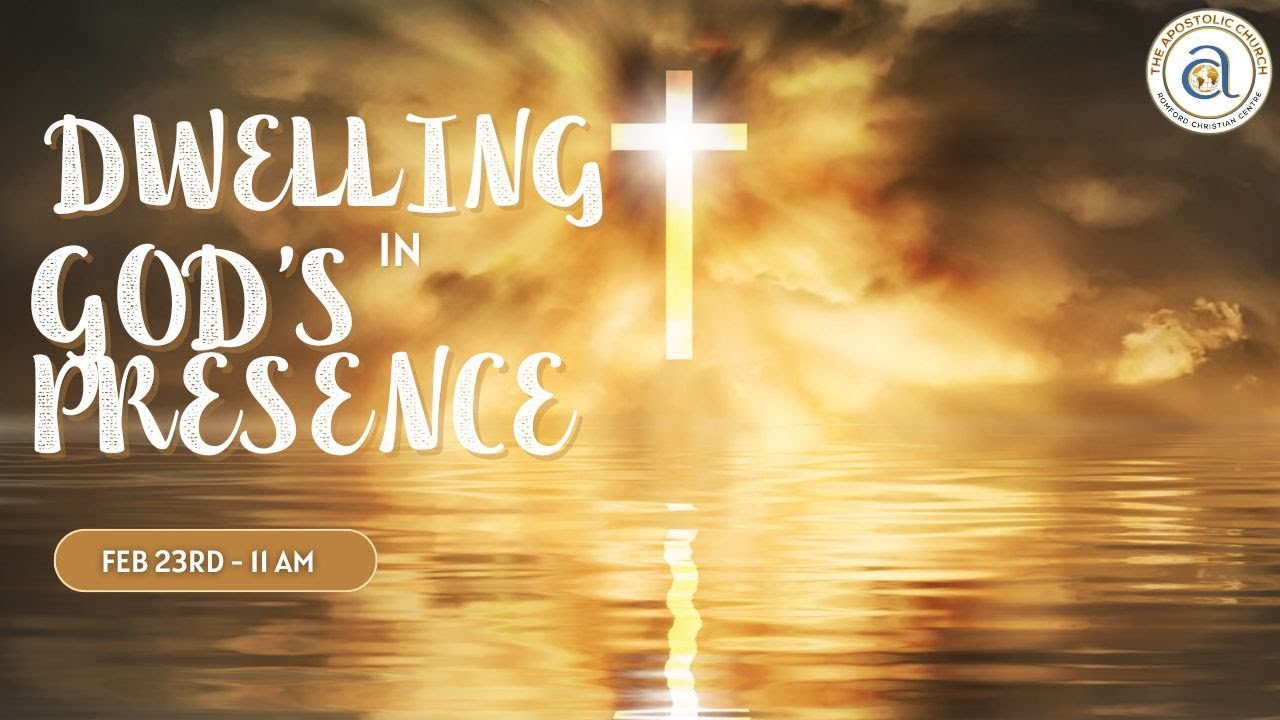 Sunday Church Service - Dwelling in Gods Presence - YouTube