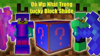 ThỬ ThÁch 24h TÌm ĐỒ Vip NhẤt Trong Lucky Block Shade Noob ChẾ NgỰ Thanh KiẾm Vip NhẤt ThỬ ThÁch 24h TÌm ĐỒ Vip NhẤt Trong Lucky Block Shade Noob ChẾ NgỰ Thanh KiẾm Vip NhẤt