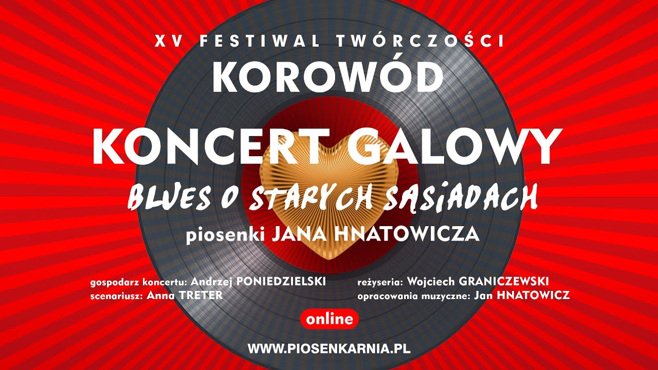 KONCERT GALOWY 15. Festiwalu Twórczości Korowód ,,Blues o starych sąsiadach”