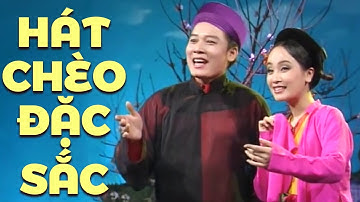 Hát Chèo Đặc Sắc 2023 - Những Bài Hát Chèo Làm Xao Xuyến Lòng Người
