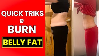 Quick Tricks to Shedding Belly Fat Fast #weightloss