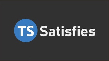 How to use Satisfies in TypeScript