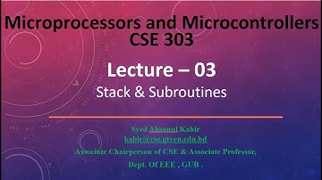 Lecture 03 Stack & Subroutines @Dulal-CSEcode , @CSE & @Green University