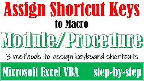 3 methods to assign keyboard shortcut key to a macro