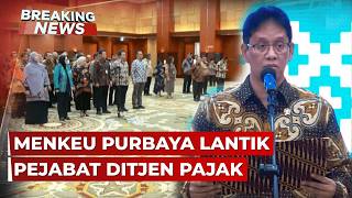 BREAKING NEWS - Menkeu Purbaya Rotasi Pejabat Ditjen Pajak