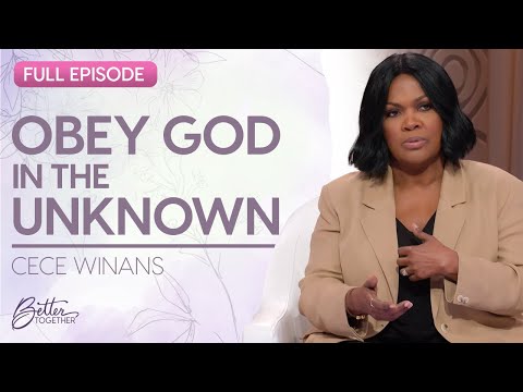 CeCe Winans: How Obeying God Leads to Trusting Him | FULL EPISODE | Better Together on TBN