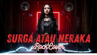 Surga Atau Neraka rock Cover Version  Dangdut Rock Remix  Cover By Hotroxx