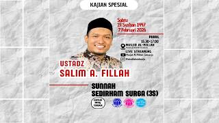 Kajian Spesial. Tema : Sunnah Sedirham Surga [3S], bersama : Ustadz Salim A. Fillah