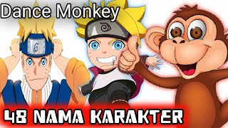 Parodi Lagu Dance Monkey Versi Naruto - 48 Nama Karakter