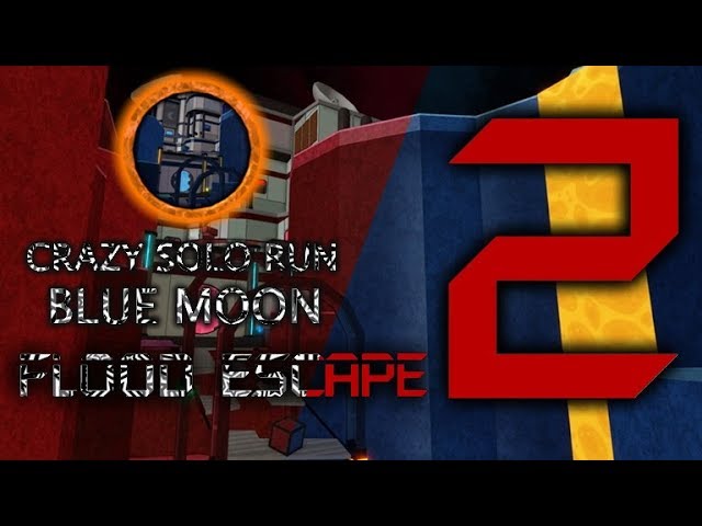 Roblox Flood Escape 2 Blue Moon Crazy Solo Youtube - roblox flood escape 2 blue moon backwards in official game