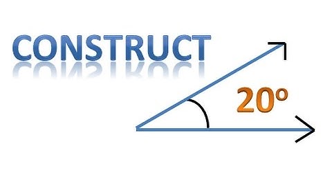 To construct 20 degree angle