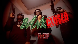 UYG Flizop - Bank Closed @shotbysasin2x